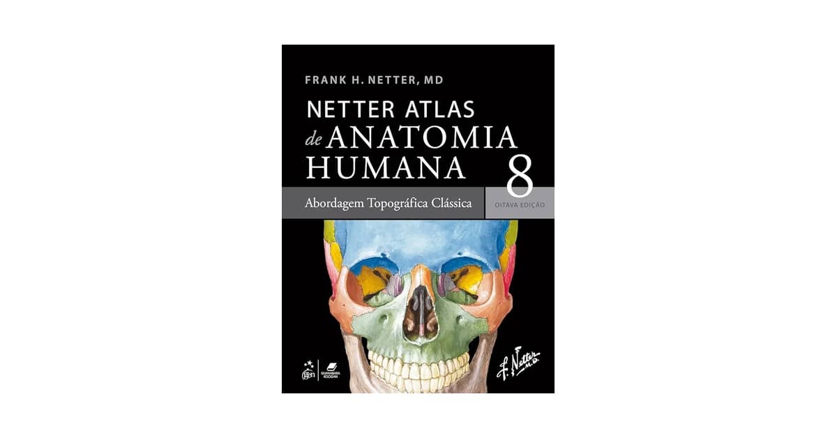 Melhor Atlas de Anatomia Humana: Guia Completo