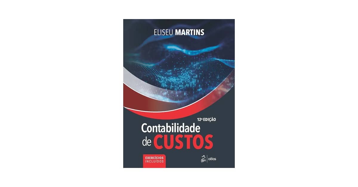 Melhor Livro de Contabilidade de Custos: Teoria e Prática Essenciais