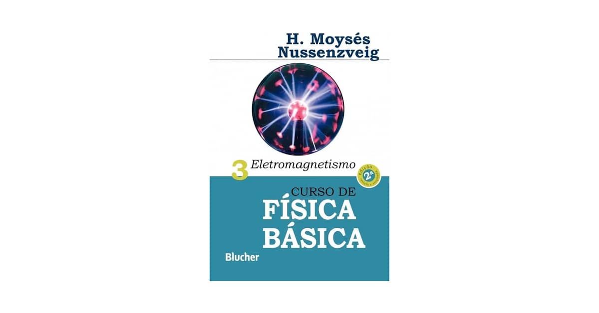 Melhor Livro de Fisica 3: Guia Definitivo Eletromagnetismo