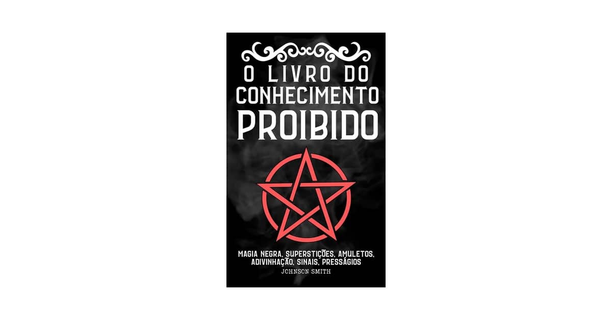 Melhor Livro de Magia Negra: Rituais e Práticas Ocultas Reveladas