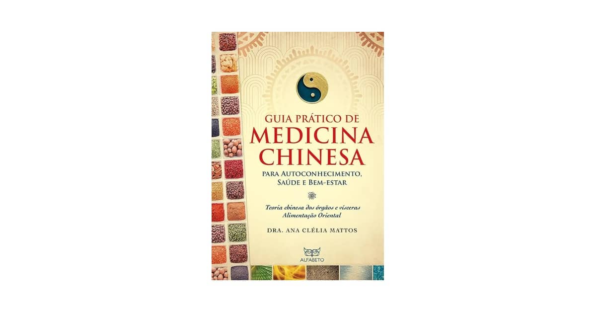 Melhor Livro de Medicina Chinesa: Essenciais para Entender a Tradição Oriental