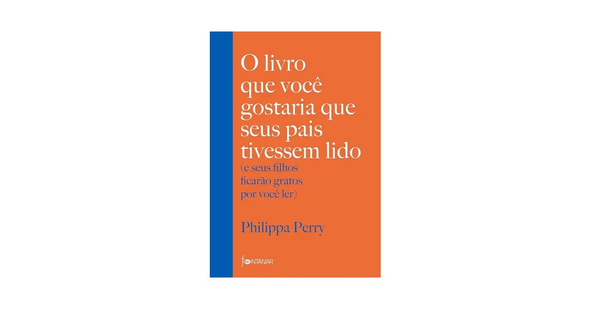 Melhor Livro Educação Filhos: Transforme a Relação com Seus Filhos