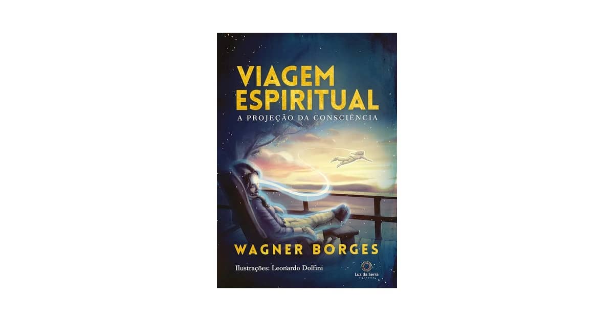 Melhor Livro Sobre Viagem Astral: Guia Para Iniciantes
