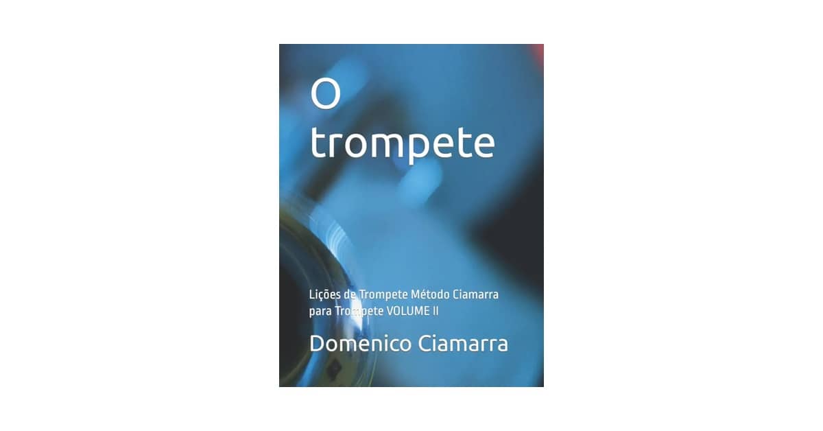 Melhor Marca de Trompete do Mundo: Guia Essencial Para Músicos