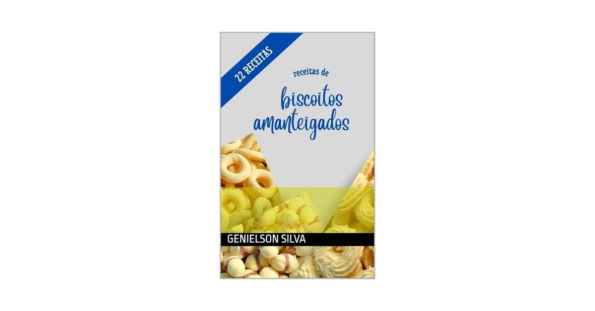 Melhor Receita de Biscoito Amanteigado: Guia Essencial