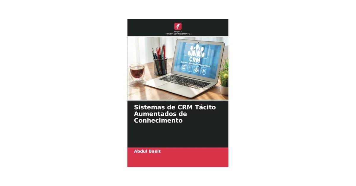 Melhor Sistema de Crm: Guia Essencial de Implementação