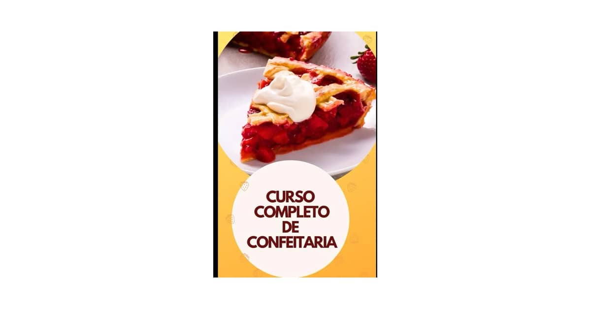 Melhores Cursos de Confeitaria Online? Do Zero!