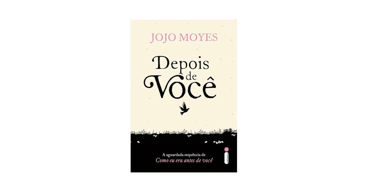Melhores Livros Da Jojo Moyes: Por Qual Começar?