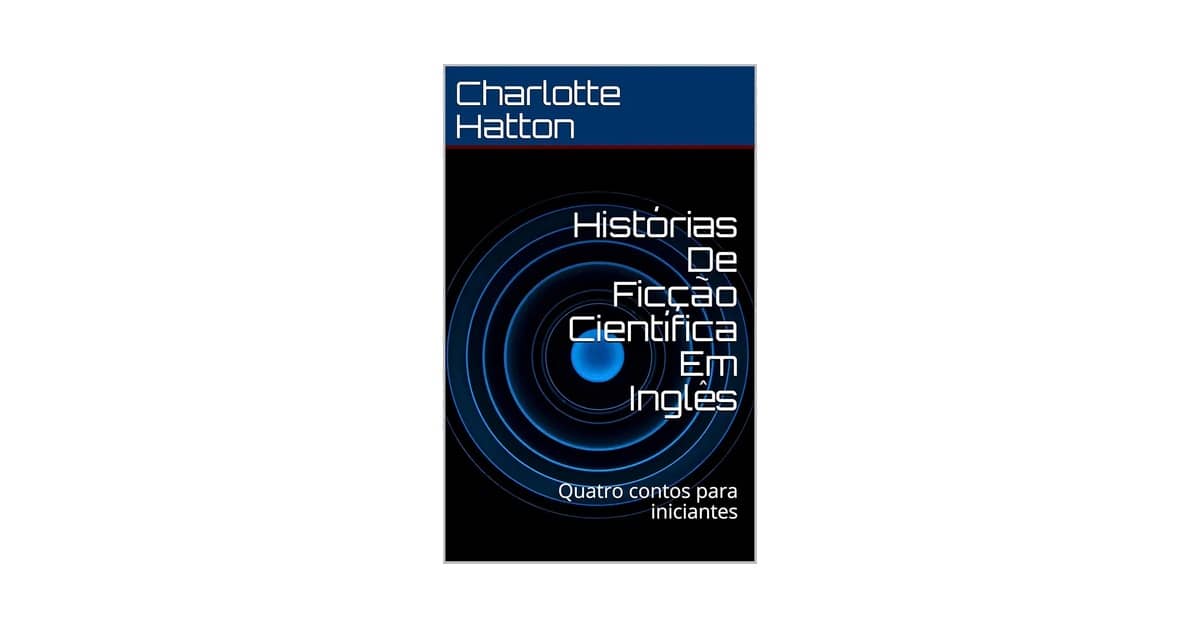 Melhores Livros de Ficção Científica Para Iniciantes: Qual Ler Primeiro?