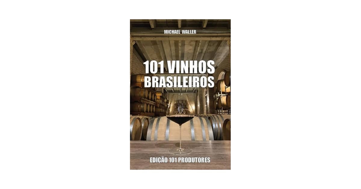 Melhores Vinhos Brasileiros: Do Suave ao Encorpado