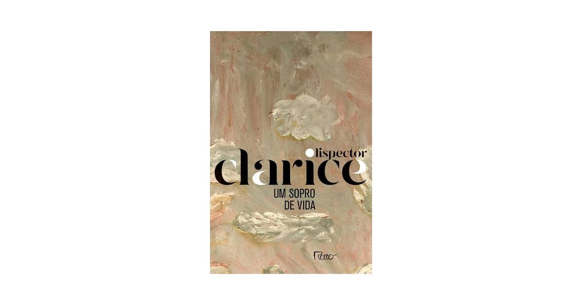 Qual Foi o Melhor Livro de Clarice Lispector: Um Guia Essencial