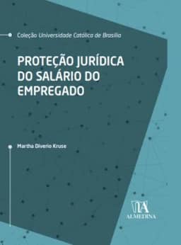 Proteção Jurídica do Salário do Empregado