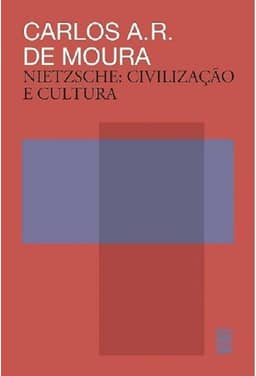 Nietzsche - Civilização e cultura