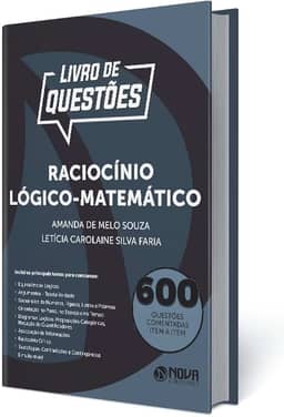 Livro 600 Questões Comentadas Raciocínio Lógico-Matemático
