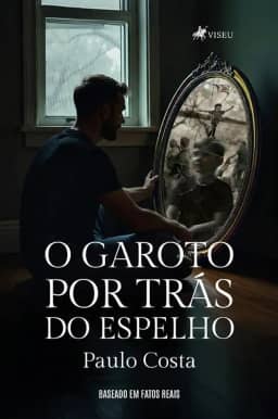 O Garoto por Trás do Espelho