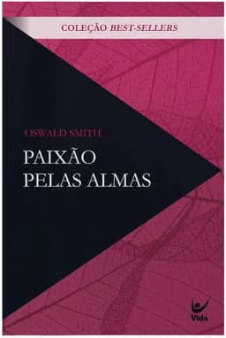 Paixão Pelas Almas - Clássicos Evangélicos (capa Nova)