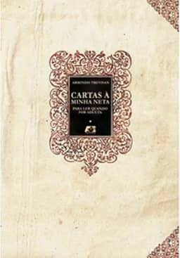 Cartas à minha neta. para ler quando for adulta