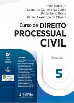 Curso de Direito Processual Civil - v.5 - Execução 15Ed.2025