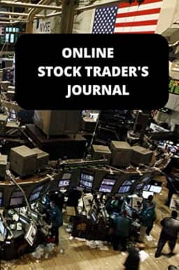 Online Stock Trader's Journal: A blank, lined journal notebook for traders to keep track of their trading, strategies, wins vs. losses. 6" x 9", college ruled, 101 pages.