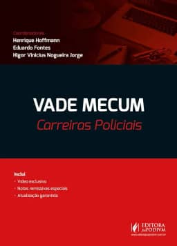 Vade Mecum Carreiras Policiais - 9 Edição 2025 juspodivm