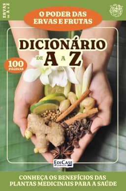 Livro O Poder das Ervas e Frutas 1: Dicionário de A a Z