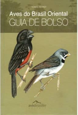 Aves Do Brasil Oriental - Guia De Bolso