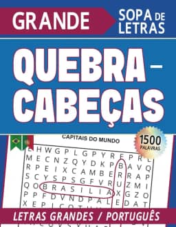 Sopa de Letras Gigante: Uma Aventura de 1500 Palavras | Portuguese Word Search: 104 puzzles multi-temáticos em Português com letras grandes, perfeito ... aprender e viajar! (Portuguese Edition)