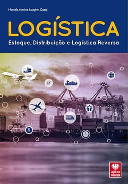 Logística. Estoque, Distribuição e Logística Reversa