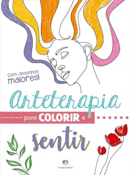Arteterapia para colorir e sentir