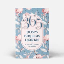 365 Doses Bíblicas Diárias Floral: Com plano de leitura da Bíblia