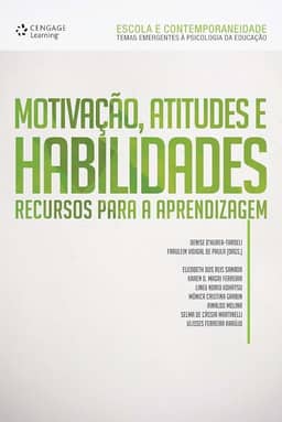 Motivação. Atitudes e habilidades: Recursos para a aprendizagem