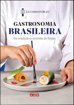 Gastronomia Brasileira: da Tradição à Cozinha de Fusão