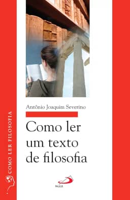 Como ler um texto de filosofia (Como ler filosofia)