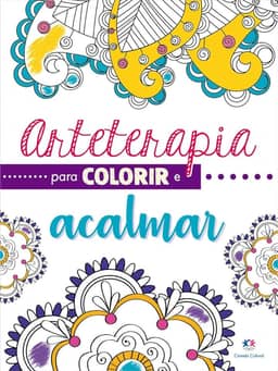 Arteterapia para colorir e acalmar