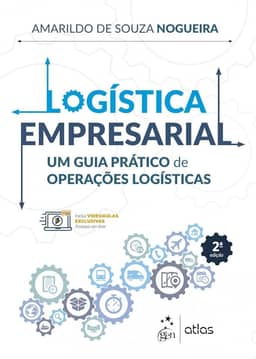 Logística Empresarial: um Guia Prático de Operações Logísticas