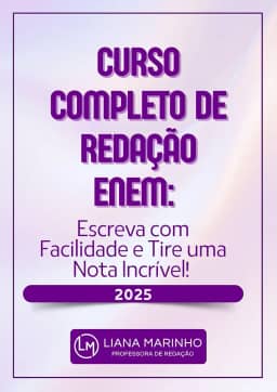 Curso Completo de Redação ENEM: Escreva com Facilidade e Tire uma Nota Incrível!
