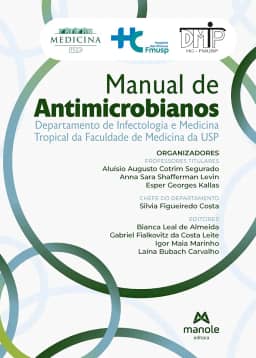 Manual de Antimicrobianos: Departamento de Infectologia e Medicina Tropical da Faculdade de Medicina da USP