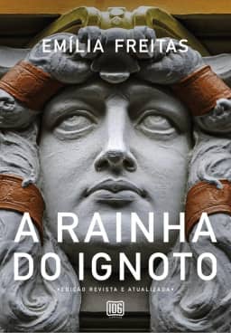 A rainha do Ignoto: Edição revista e atualizada