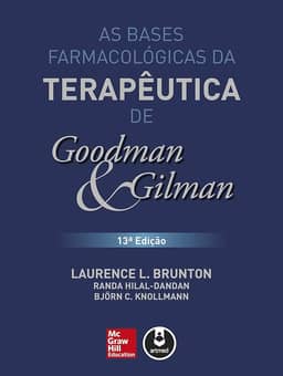 As Bases Farmacológicas da Terapêutica de Goodman e Gilman