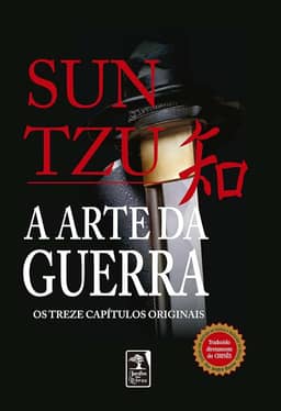 A Arte da Guerra: Os treze capítulos completos