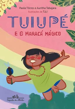 Tuiupé e o maracá mágico
