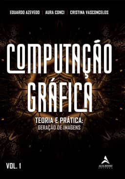 POD-Computação gráfica Volume 1: teoria e prática: geração de imagens