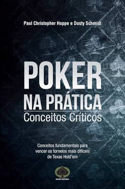 Poker na Prática. Conceitos Críticos