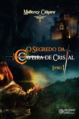 O Segredo da Caveira de Cristal