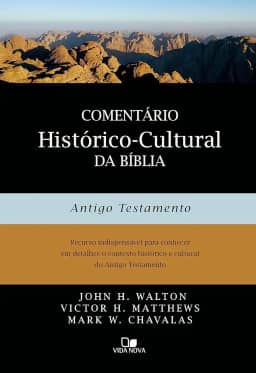 Comentário Histórico-cultural da Bíblia: Antigo Testamento