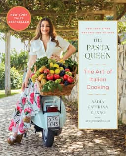 The Pasta Queen: The Art of Italian Cooking: The Art of Italian Cooking; 100+ Recipes and Stories