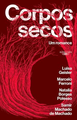 Corpos secos: Um romance: Clube do Livro Felipe Neto