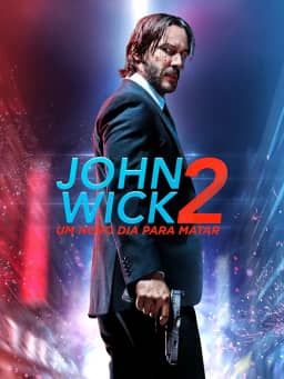 John Wick: Um Novo Dia Para Matar