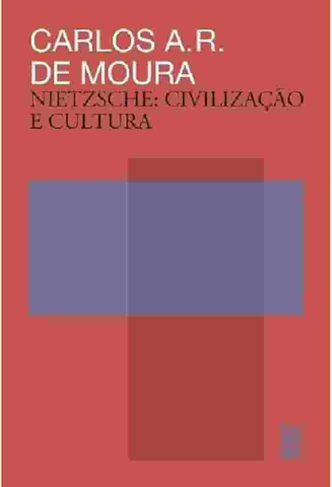 Nietzsche - Civilização e cultura