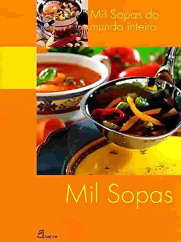 Mil sopas: mil sopas do mundo inteiro